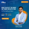 How to select the right software architecture for your healthcare product?