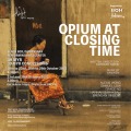 Opium at Closing Time