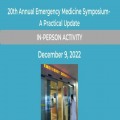20th Annual Emergency Medicine Symposium - A Practical Update