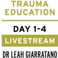 Treating PTSD + Complex Trauma with Dr Leah Giarratano 21-22 and 28-29 September 2023 Livestream - Copenhagen