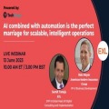 Webinar - AI Combined with Automation is the Perfect Marriage for Scalable Intelligent Operations