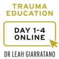 Treating PTSD and Complex Trauma (Day 1-4) with Dr Leah Giarratano online on-demand - Hobart