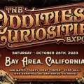 THE ODDITIES & CURIOSITIES EXPO - BAY AREA