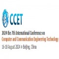 7th International Conference on Computer and Communication Engineering Technology (CCET 2024)