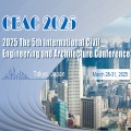 5th International Civil Engineering and Architecture Conference(CEAC 2025)