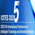 5th International Conference on Intelligent Technology and Embedded Systems (ICITES 2025)