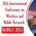 12th International Conference on Wireless and Mobile Network (WiMNeT 2025)