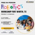  In-person Free Robotics Workshop in Fort Worth, TX by Moonpreneur
