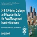 34th IBA Global Challenges and Opportunities for the Asset Management Industry Conference