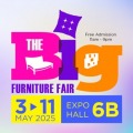 The Big Furniture Fair 2025 - From 3 to 11 May at Expo Hall 6B