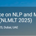 4th International Conference on NLP and Machine Learning Trends (NLMLT 2025)