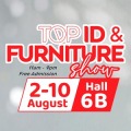 TOP ID and Furniture Show 2025 - 2 to 10 Aug at Expo Hall 6B