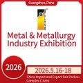 2026 China (Guangzhou) Int'l Metal & Metallurgy Exhibition