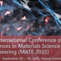 8thInternational Conference of Advances in Materials Science and Engineering (MATE 2025)