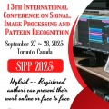 13th International Conference on Signal, Image Processing and Pattern Recognition (SIPP 2025)