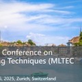6th International Conference on Machine Learning Techniques (MLTEC 2025)