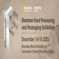 The 2025 Shenzhen Food Processing and Packaging Exhibition (ProPak Shenzhen 2025)