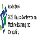 8th Asia Conference on Machine Learning and Computing(ACMLC 2026)