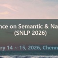 7th International Conference on Semantic & Natural Language Processing (SNLP 2026)