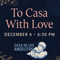 To Casa with Love - An Evening of Art, Music, and Heart