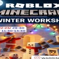 Minecraft and Roblox Winter Tech Workshop