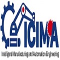 8th International Conference on Intelligent Manufacturing and Automation Engineering (ICIMA 2026)