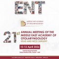 21ST Annual Meeting of the Middle East Academy of Otolaryngology – Head and Neck Surgery