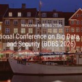 7th International Conference on Big Data, Blockchain and Security (BDBS 2026)