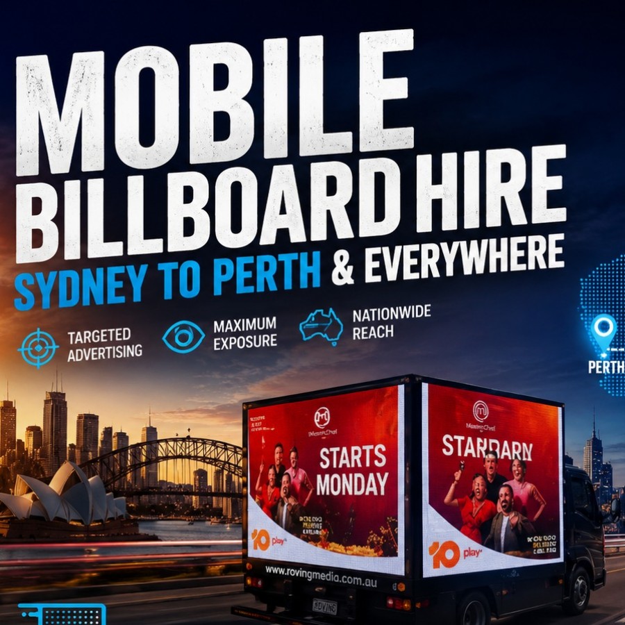 Mobile Billboard Hire - Sydney to Perth & Everywhere