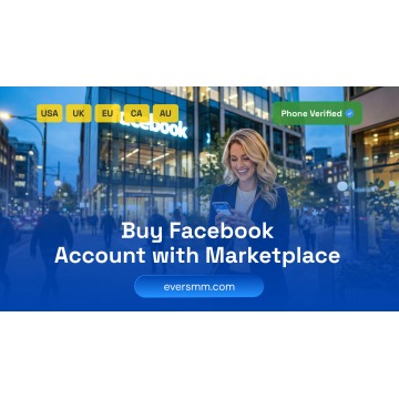 Best Site to Buy Facebook Account​ with Marketplace